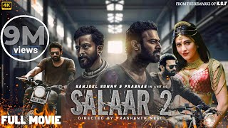 Salaar Part 2 Full Movie In Hindi Dubbed  Prabhas Prithviraj S Shruti Haasan  2024 New Movie [upl. by Batchelor]