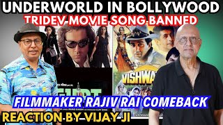 Underworld In Bollywood  Tridev Movie Song Banned  Filmmaker Rajiv Rai Comeback  By Vijay Ji [upl. by Mazur213]