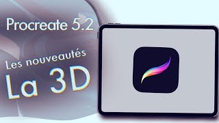 Procreate 52 les nouveautés  Tout savoir sur la 3D [upl. by Nytsirt]