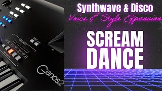 Scream Dance  Yamaha Genos 2  Synthwave amp Disco Expansion [upl. by Anidnamra]