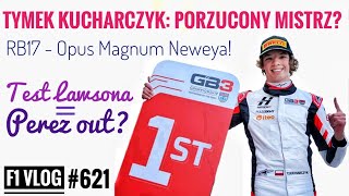 F1 Vlog Tymek Kucharczyk – porzucony mistrz Nadzieją Marcin Budkowski Perez poleci Red Bull RB17 [upl. by Odlauso699]