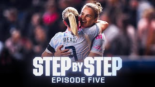 STEP BY STEP  Vivianne Miedema amp Beth Mead  Viv and Beth make emotional returns ❤️  Episode Five [upl. by Ahseinat]