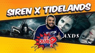 QUAL A MELHOR SIREN X TIDELANDS [upl. by Okemak328]