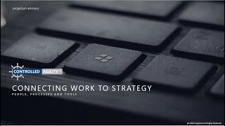 Connecting work to strategy people process and tools [upl. by Rotce]