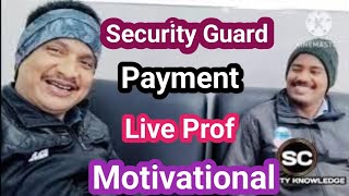 Security Payment Live Prof Kitna Milta Hai Bangalore Mai Security Guard Ka Payment securityguard [upl. by Bubb]