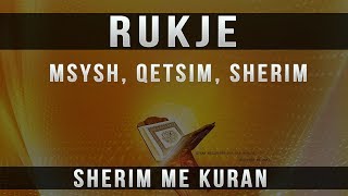 Rukje per Msysh Qetsim Gjum Sherim me Kuran [upl. by Urbanus]