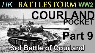 The Third Battle of the Courland Pocket 1944  WW2 BATTLESTORM History Documentary Part 9 [upl. by Etterraj]