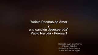 Cuerpo de mujer blancas colinas  Pablo Neruda Poema 1 [upl. by Tavia9]