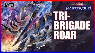 ROAR TRIBRIGADE ROAR YuGiOh Master Duel [upl. by Ahser]