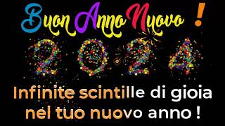 Buon Anno 2024  Video auguri di felice anno nuovo [upl. by Ylimme]