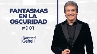 EN VIVO  Dante Gebel 901  Fantasmas en la oscuridad [upl. by Ainuj109]