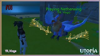 Lets Try Merge Praying Netherwing  Utopia Origin  106 [upl. by Liatrice]