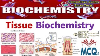 Biochemistry  Tissue Biochemistry MCQs [upl. by Scherman]