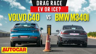 DRAG RACE  BMW M340i vs Volvo C40  Controlled launch versus launch control  Autocar India [upl. by Ettelocin269]