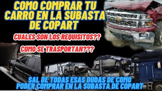 COMO COMPRAR TU CARRO EN LA SUBASTA DE COPART [upl. by Luise851]