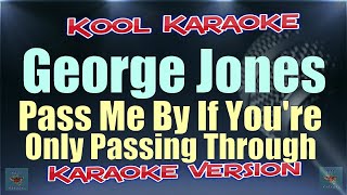 George Jones  Pass Me By If Youre Only Passing Through karaoke version VT [upl. by Laeria]