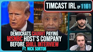 Democrats CAUGHT Paying MSNBC Hosts Company Before SHILL Interview wNick Sortor Timcast IRL [upl. by Eloisa]