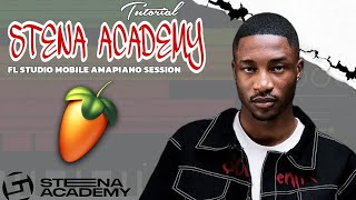 Amapiano Tutorial 2024  Cook Up Like  Stena Academy  Nandipha808 FL Studio Mobile Tutorial [upl. by Emmalynne712]