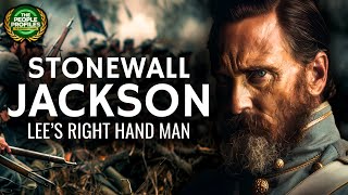 Stonewall Jackson  Robert E Lees Right Hand Man Documentary [upl. by Lacey]