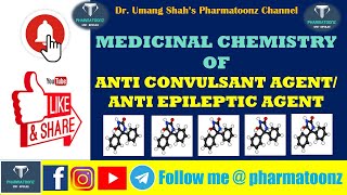 MEDICINAL CHEMISTRY OF ANTI CONVULSANT AGENT II ANTI EPILEPTIC AGENT II EPILEPSY II GRANDMAL [upl. by Shanna]