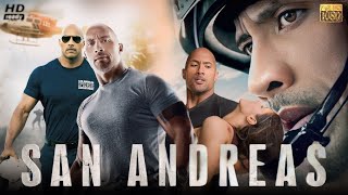 San Andreas Full Movie 2015 Review And Facts  Dwayne Johnson Alexandra Daddario Carla Gugino [upl. by Portugal]