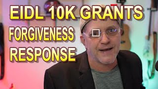 EIDL 10k GRANT AND EIDL LOAN FORGIVENESS FOR UP TO 150k UPDATE Will Small Businesses Respond now [upl. by Kreiner]