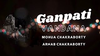 Ganpati Vandana  Superhit ganesh Bhajan  Mohua Chakraborty Arnab Chakraborty [upl. by Samal393]