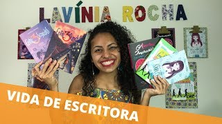 COMO É A VIDA DE ESCRITORA  Lavínia Rocha [upl. by Odilia]