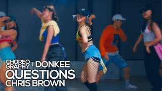 Chris Brown  Questions  Donkee Choreography [upl. by Odnomor]