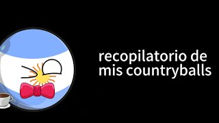 recopilatorio de mis countryballs 1 [upl. by Damalas211]