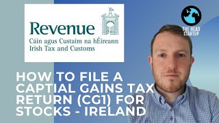 How to file a Capital Gaints Tax Return CG1 on Stock  Ireland [upl. by Saref]