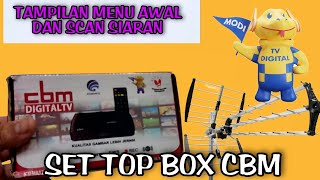 tampilan awal dan cara scan siaran otomatis di set top box tv digital cbm [upl. by Devaney]