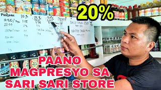 PAANO MAGPRESYO SA SARI SARI STORE BUSINESS  Tamang Patong at Tubo sa 20 [upl. by Nichy]