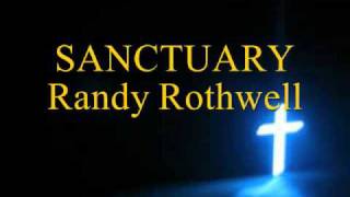 SANCTUARY  Randy Rothwell [upl. by Ttelrats]