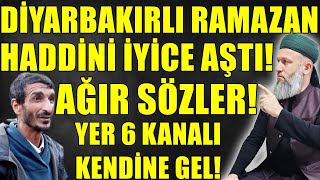 YER6 KANALI NEYİN PEŞİNDE DİYARBAKIRLI RAMAZAN TEHLİKESİ Hüseyin ÇEVİK [upl. by Lorusso341]