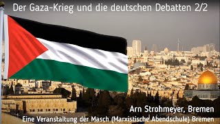 Der Gaza Krieg und die deutschen Debatten 22 [upl. by Callum]