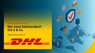 Webinar „Der neue Zollstandard  ICS2 amp Co [upl. by Kathryn]