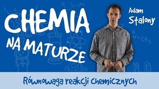 Chemia  Równowaga reakcji chemicznych [upl. by Enyledam741]