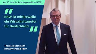 EntschlossenVoran  NRWUnternehmer zur Landtagswahl 2022 Thomas Buschmann Bankenverband NRW [upl. by Andie23]