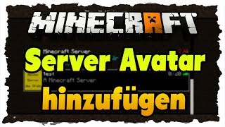 MINECRAFT 18 Server AvatarIcon einfügen Tutorial  DeutschHD [upl. by Nahshu]