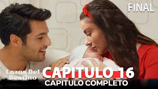 Lazos Del Destino Capitulo 16 FINAL Doblado en Español [upl. by Kitchen]