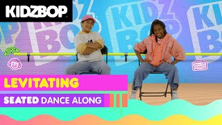 KIDZ BOP Kids  Levitating Seated Dance Along [upl. by Friedrick971]