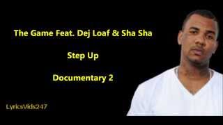 Step Up Lyrics  The Game Feat Dej Loaf amp Sha Sha  HQ [upl. by Tristram]