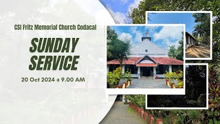 Fritz Memorial CSI Church Codacal  Sunday Worship  20 Oct 2024  9AM [upl. by Lovett]