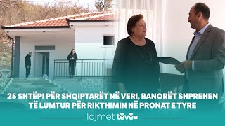 25 shtëpi për shqiptarët në veri banorët shprehen të lumtur për rikthimin në pronat e tyre [upl. by Annayad633]