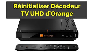 Comment Réinitialiser Décodeur Orange TV UHD [upl. by Faythe]