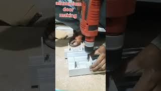 alluminium door making vedio part 1 [upl. by Ahkeber]