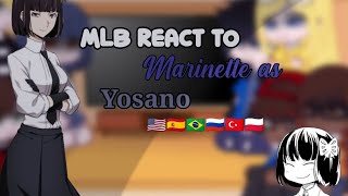 MLB react to Marinette as Yosano 11 🇺🇸🇪🇸 🇧🇷 🇷🇺 🇹🇷 🇵🇱 [upl. by Aarika596]