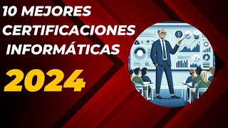 10 MEJORES Certificaciones IT en 2024 🔝 [upl. by Amees]