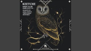 Keetche [upl. by Aubree]